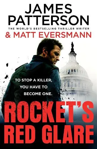 James Patterson Rocket’s Red Glare