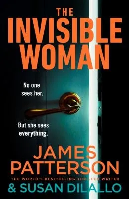 James Patterson The Invisible Woman