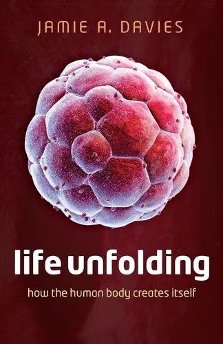 Jamie A. Davies Life Unfolding