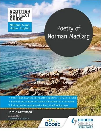 Jamie Crawford Scottish Set Text Guide: Poetry of Norman MacCaig for National 5 and Higher English