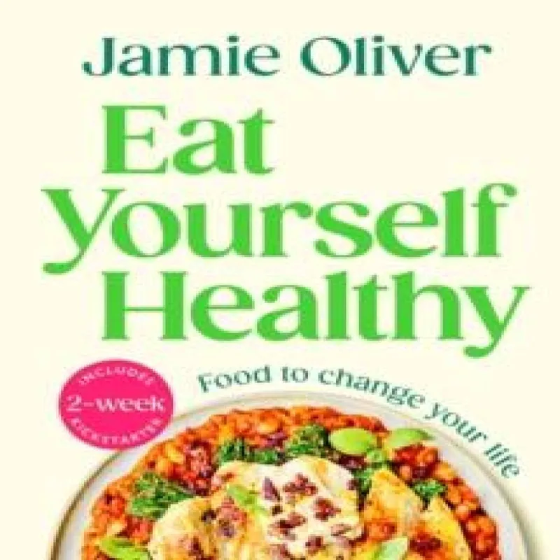 Jamie Oliver Eat Yourself Healthy