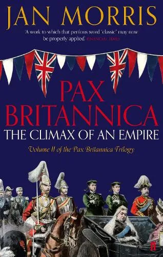 Jan Morris Pax Britannica