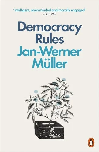 Jan-Werner Müller Democracy Rules