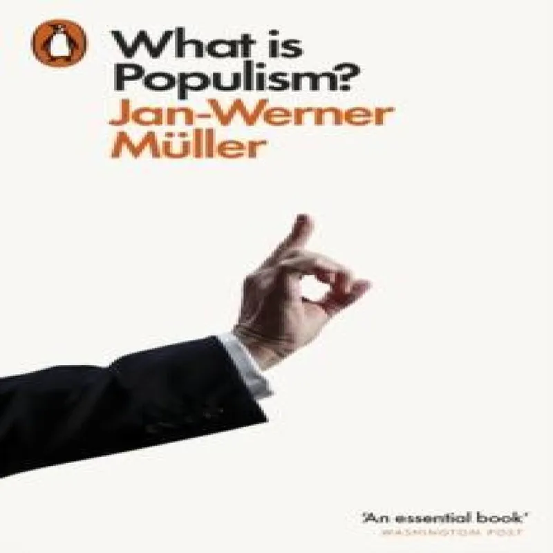 Jan-Werner Müller What Is Populism?