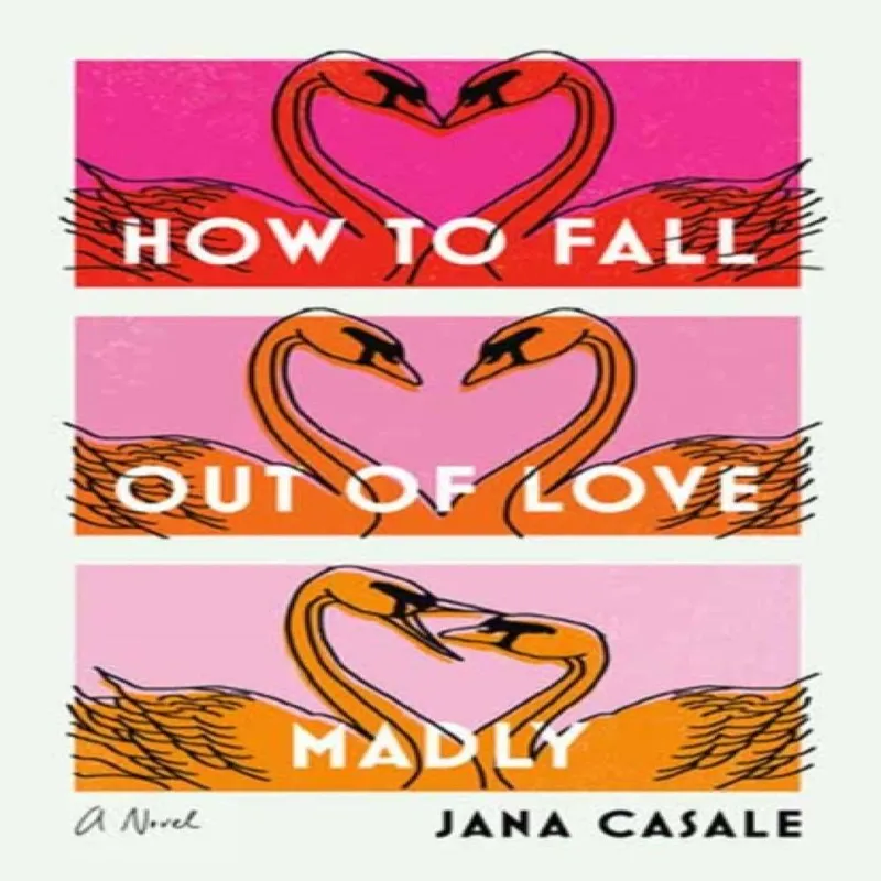 Jana Casale How to Fall Out of Love Madly Paperback Book Multicolor