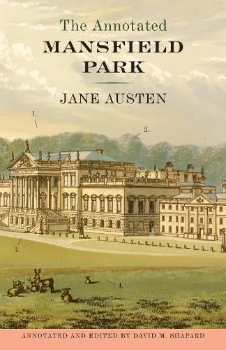 Jane Austen The Annotated Mansfield Park