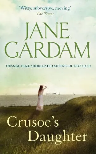Jane Gardam Crusoe's Daughter