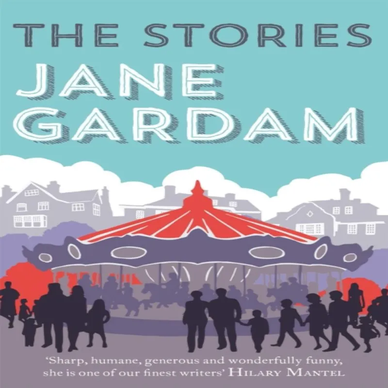 Jane Gardam The Stories Paperback Book Multicolor