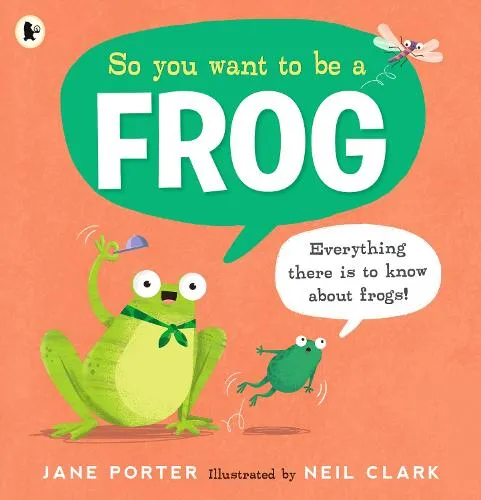 Jane Porter So You Want to Be a Frog