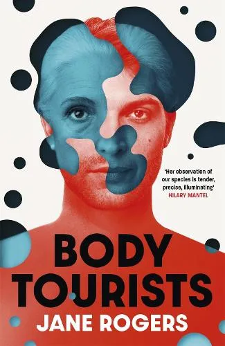 Jane Rogers Body Tourists