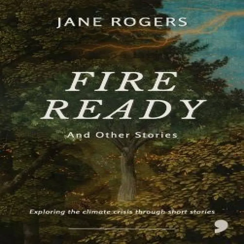 Jane Rogers Fire Ready Paperback Book Multicolor
