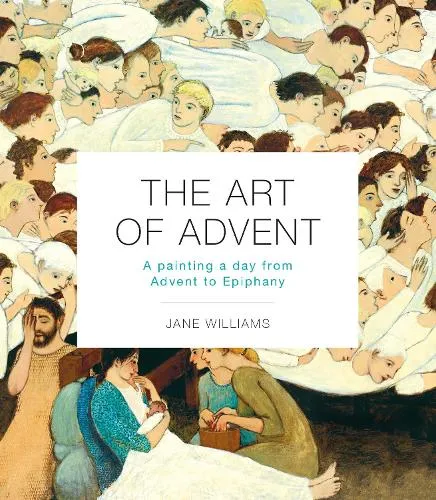 Jane Williams The Art of Advent