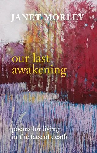 Janet Morley Our Last Awakening