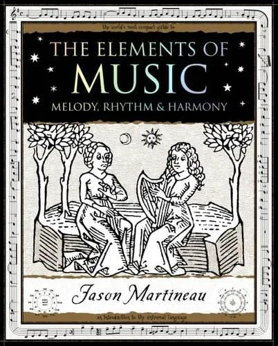Jason Martineau The Elements of Music