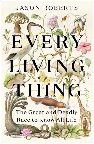 Jason Roberts Every Living Thing