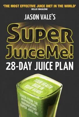 Jason Vale Super Juice Me!