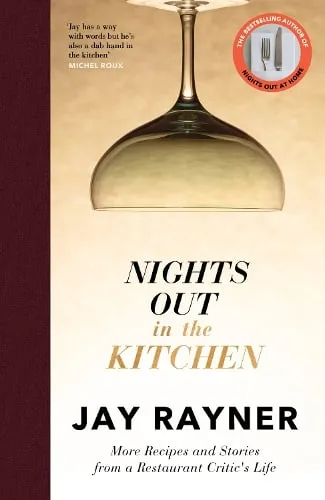 Jay Rayner Nights Out in the Kitchen