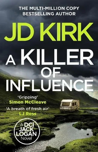 JD Kirk A Killer of Influence