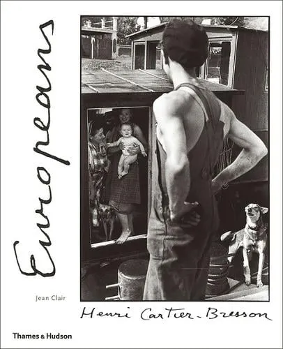 Jean Clair Henri Cartier-Bresson: Europeans