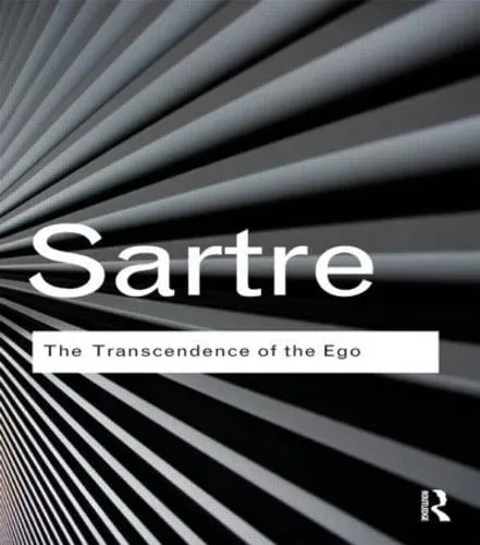 Jean-Paul Sartre The Transcendence of the Ego