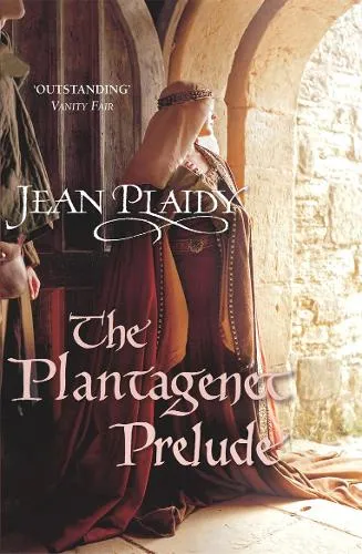 Jean Plaidy The Plantagenet Prelude