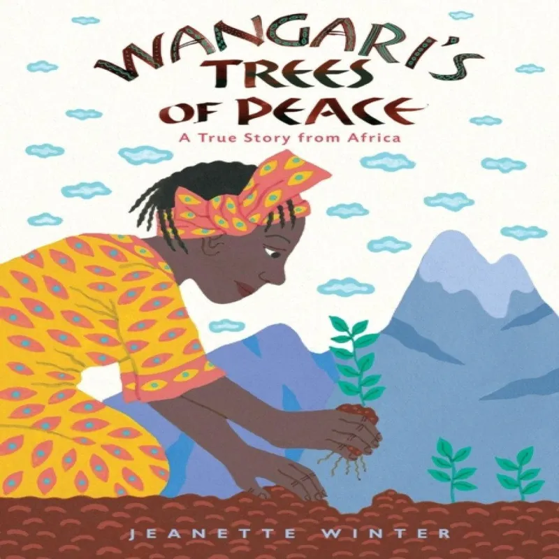 Jeanette Winter Wangari's Trees of Peace
