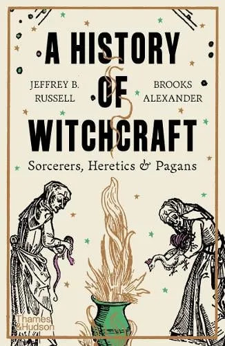 Jeffrey B. Russell A History of Witchcraft