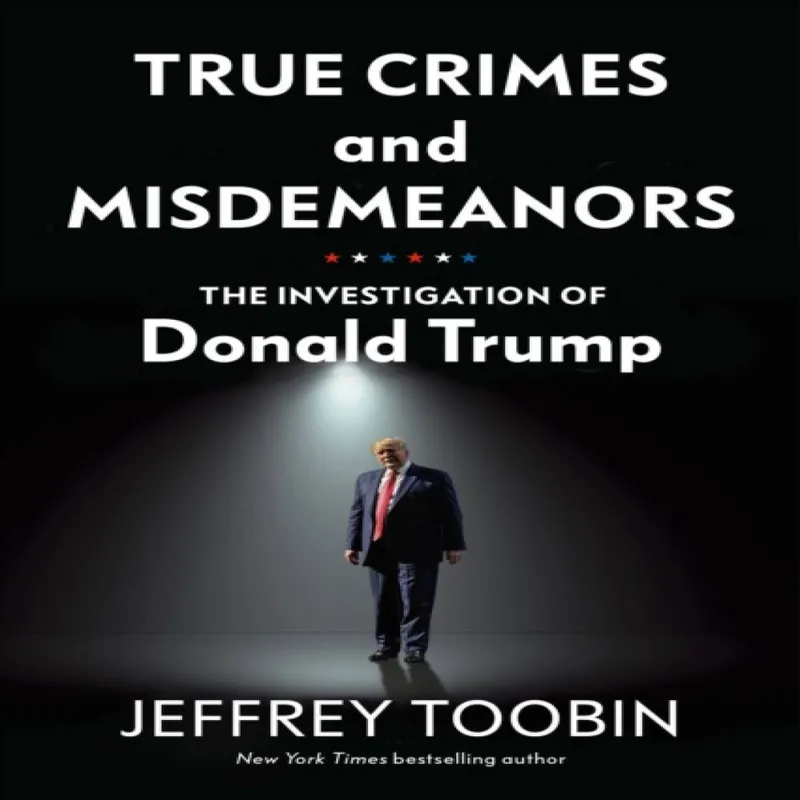 Jeffrey Toobin True Crimes & Misdemeanors Hardback Book Multicolor
