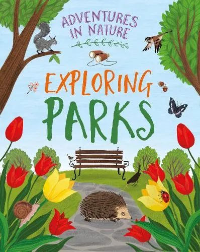 Jen Green Adventures in Nature: Exploring Parks