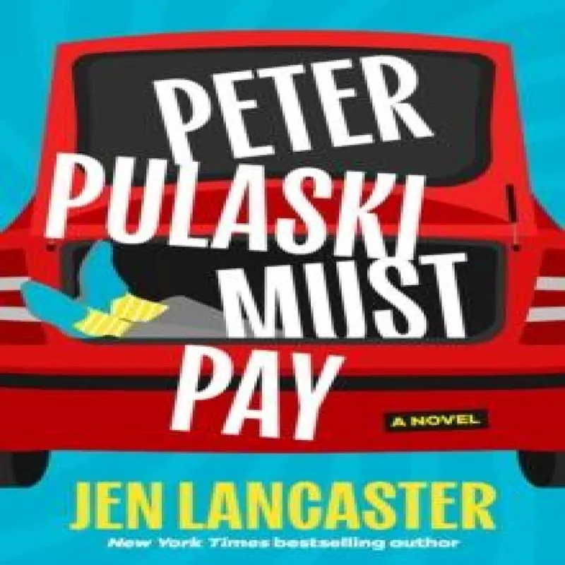 Jen Lancaster Peter Pulaski Must Pay Paperback Book Multicolor