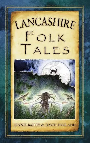 Jennie Bailey Lancashire Folk Tales