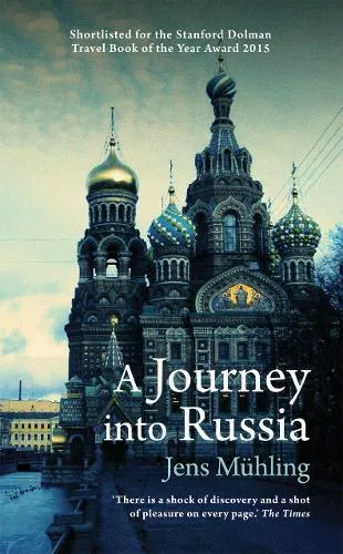 Jens Mühling A Journey into Russia