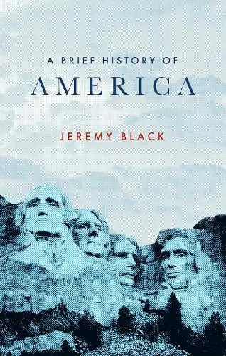 Jeremy Black A Brief History of America