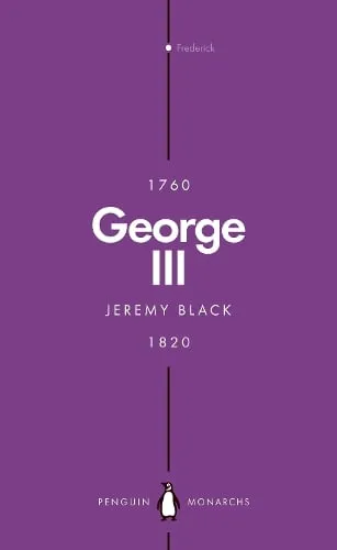 Jeremy Black George Iii (Penguin Monarchs)