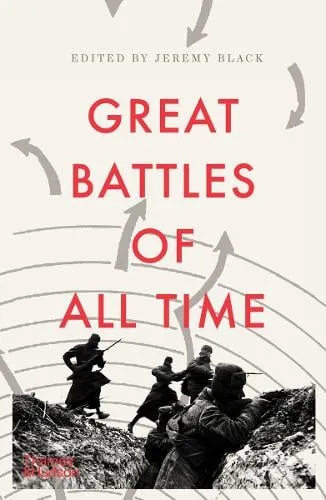 Jeremy Black Great Battles of All Time