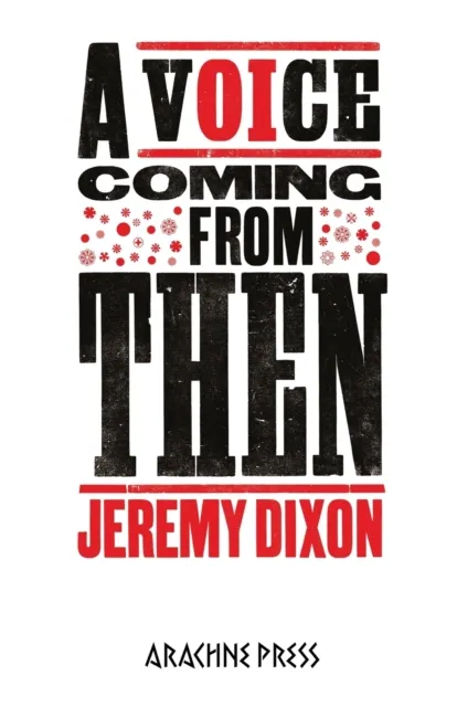 Jeremy Dixon A Voice Coming from Then
