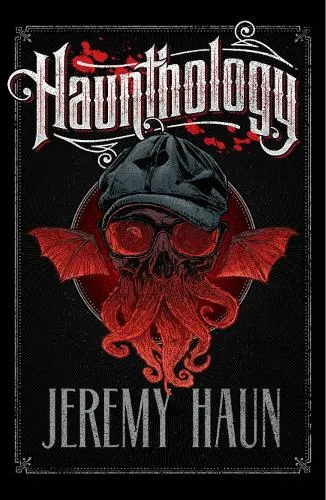 Jeremy Haun Haunthology