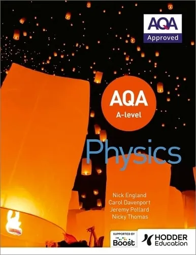 Jeremy Pollard Aqa A Level Physics (Year 1 and Year 2)