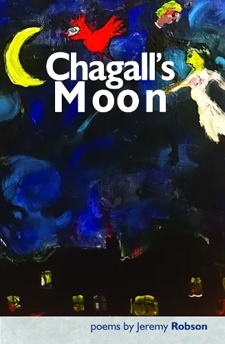 Jeremy Robson Chagall’s Moon