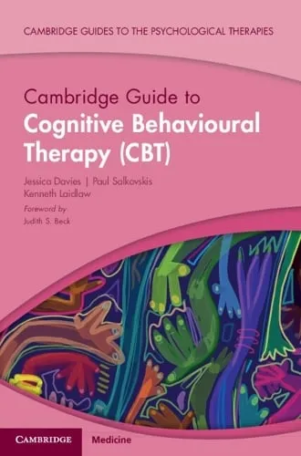 Jessica Davies Cambridge Guide to Cognitive Behavioural Therapy (Cbt)