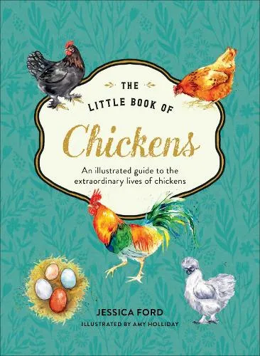 Jessica Ford The Little Book of Chickens