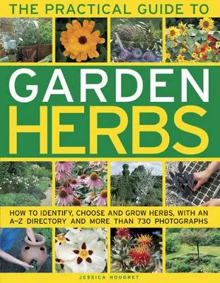 Jessica Houdret Practical Guide to Garden Herbs