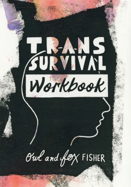 Jessica Kingsley Publishers Trans Survival Workbook