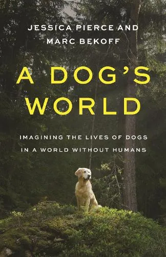 Jessica Pierce A Dog's World