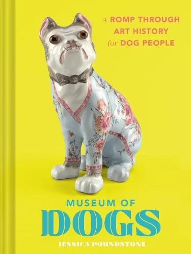 Jessica Poundstone Museum of Dogs