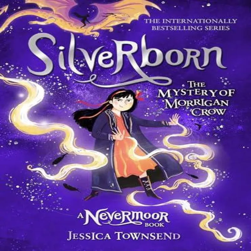 Jessica Townsend Silverborn : The Mystery of Morrigan Crow Book 4 Hardback Multicolor