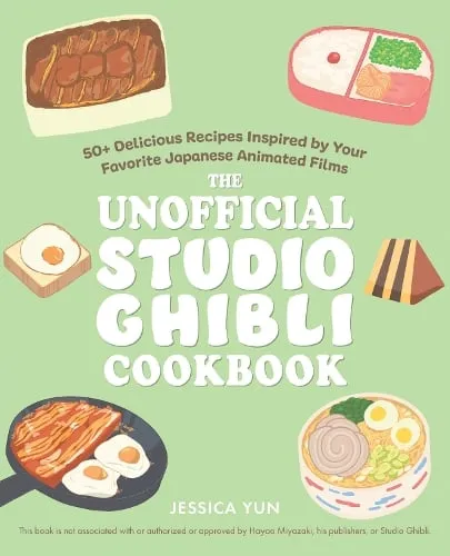 Jessica Yun The Unofficial Studio Ghibli Cookbook