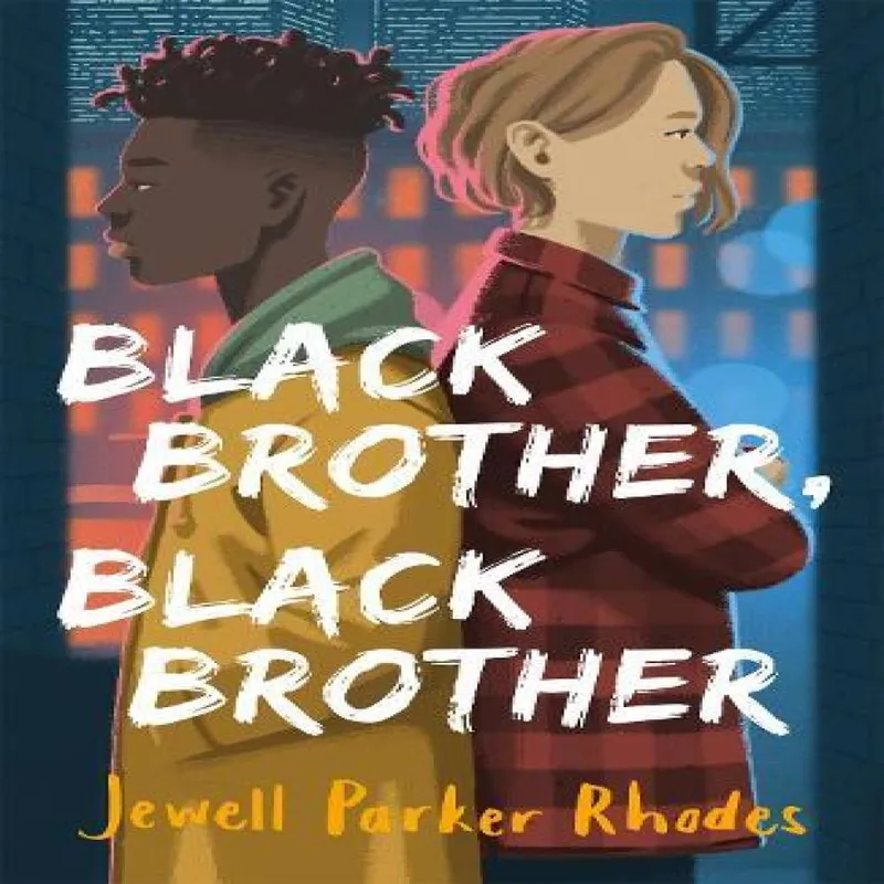 Jewell Parker Rhodes Black Brother, Black Brother