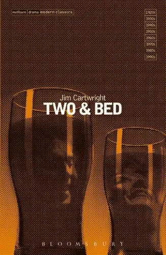 Jim Cartwright 'Two' & 'Bed'