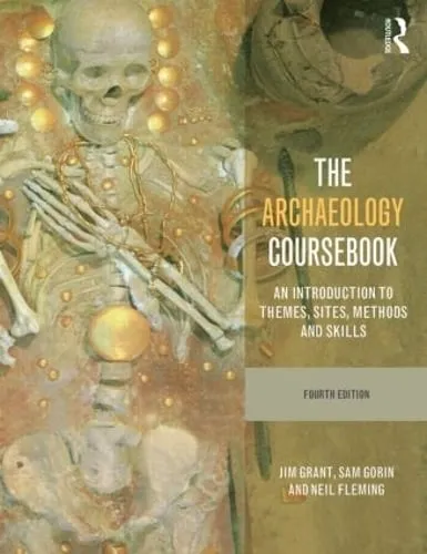 Jim Grant The Archaeology Coursebook